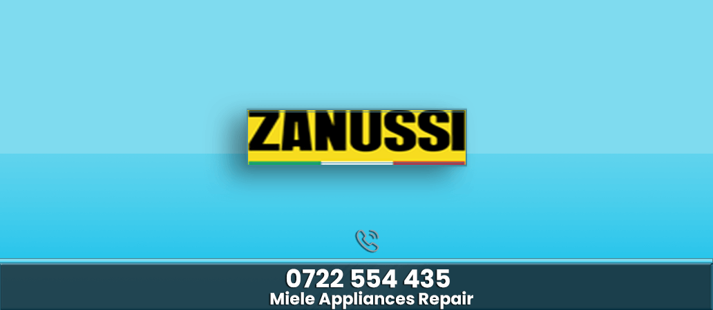 Zanussi Appliance Repair Center in Nairobi | 0722566999